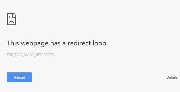 ERR_TOO_MANY_REDIRECTS: how to fix the error